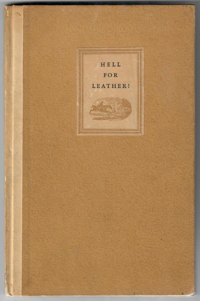Item #13878 Hell for Leather! [1 of 350]. Edward Goulburn, Martin Hawke.