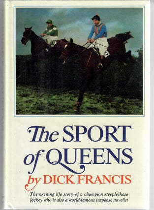 Item #14277 The Sport of Queens [1st U.S. ed. in d.j.]. Dick Francis