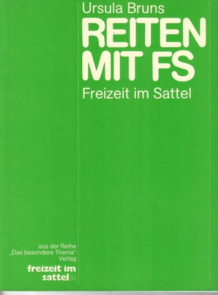 Item #14513 Reiten mit FS: Freizeit im Sattel. Ursula Bruns
