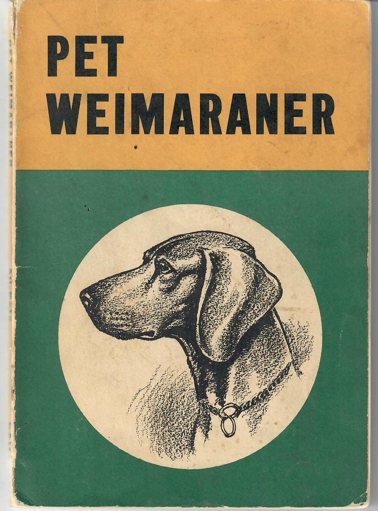 Item #14632 Pet Weimaraner [Paul Brown ills.]. Jack Baird.