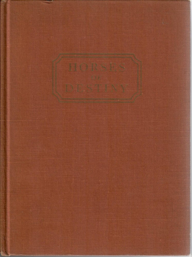 Item #14652 Horses of Destiny [author and artist presentations, with drawing]. Fairfax Downey.