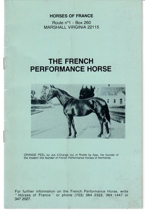 Item #15605 The French Performance Horse. Horses of France, farm
