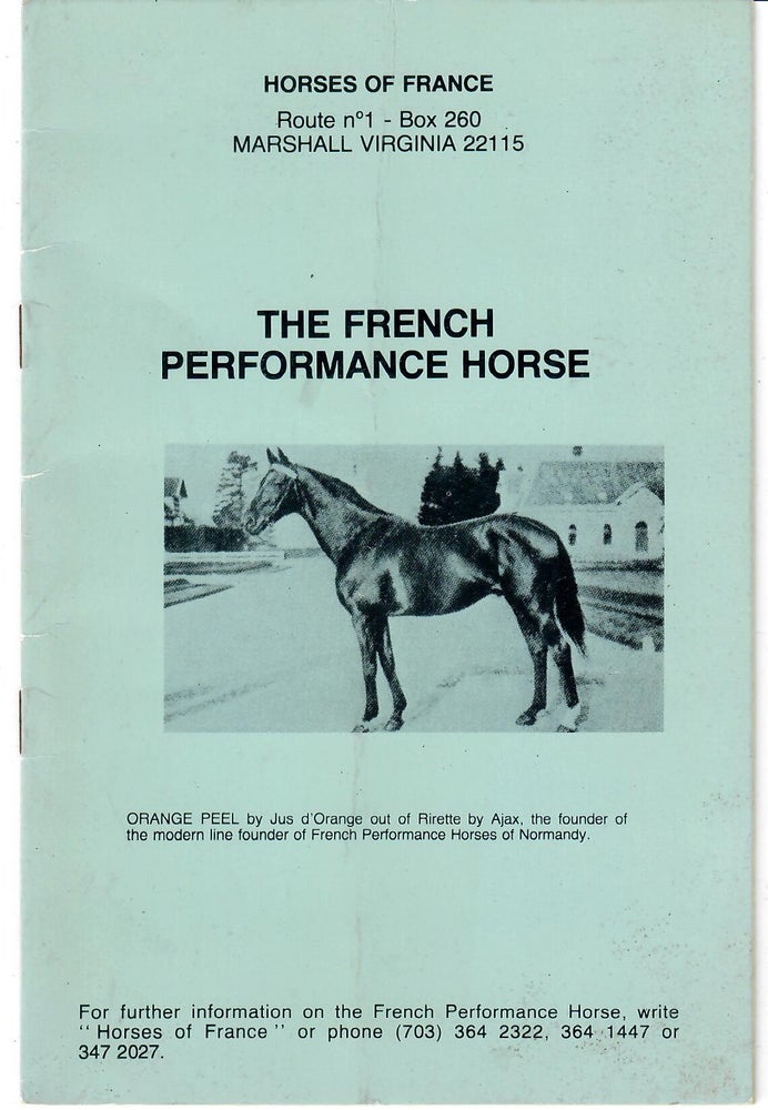 Item #15605 The French Performance Horse. Horses of France, farm.