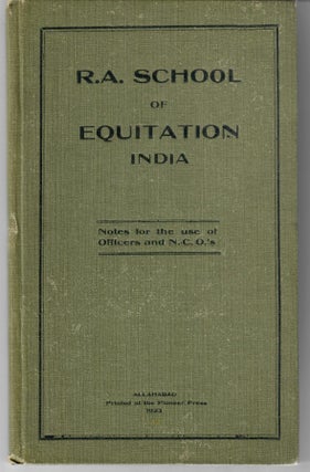 Item #16808 R.A. School of Equitation, India [cover title]. R A. School of Equitation