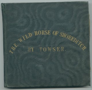 Item #16986 The Wild Horse of Shoreditch [original 19th-century drawing album]. Towser