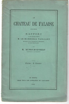 Item #23011 Le Chateau de Falaise (Calvados). Ruprich-Robert, Victor Marie Charles