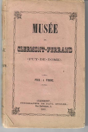 Item #25838 Musee de Clermont-Ferrand (Puy-de-Dome). J.-B Bouillet