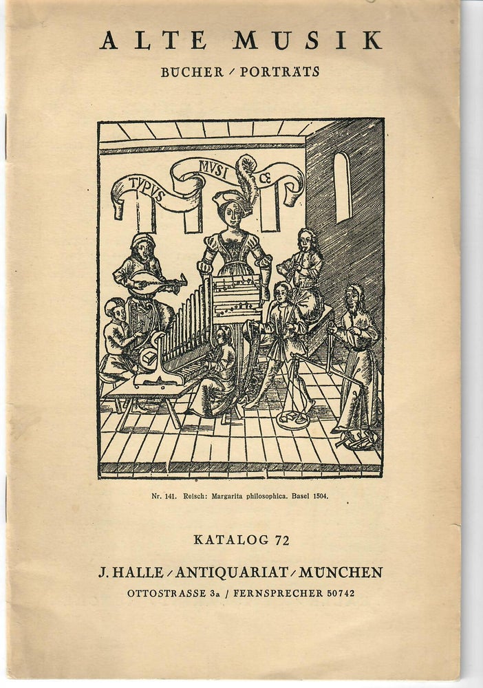 Item #26211 Katalog 72: Alte Musik, Bucher, Portrats. J. Halle, Antiquariat.