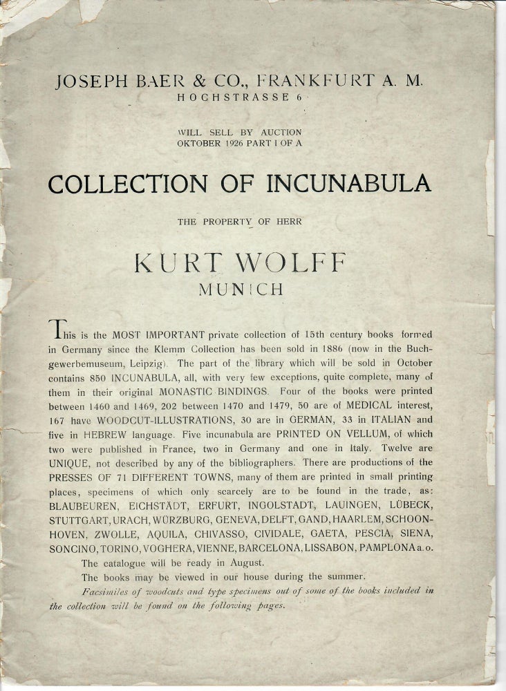 Item #26396 Collection of Incunabula; Will Sell by Auction October 1926 Part 1 of a Collection of Incunabula The Property of Herr Kurt Wolff. Joseph Baer, Frankfurt Co.