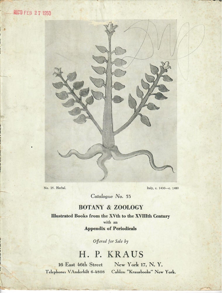 Item #26416 Catalogue 53: Botany & Zoology; Illustrated Books from the XVth to the XVIIIth Century with an Appendix of Periodicals. H P. Kraus, firm.