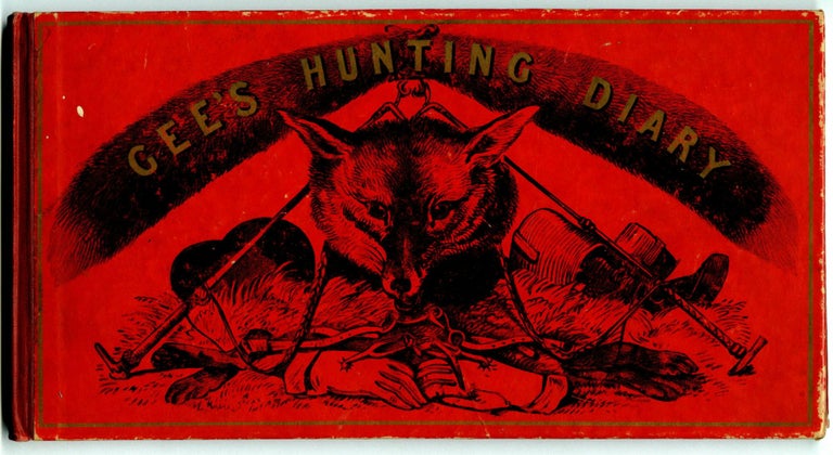 Item #26595 Gee's Hunting Diary [Derrydale Press]; To record the sport of the season arranged for the followers of foxhounds & harriers. Ernest R. Gee, publisher.