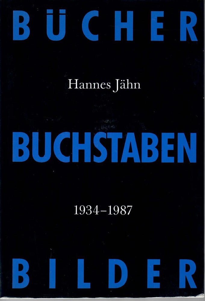 Item #30000 Bücher Buchstaben Bilder; Hannes Jähn 1934-1987. Gundel Gelbert.