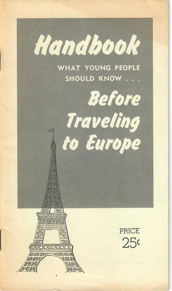 Item #30052 Handbook; What Young People Should Know . . . Before Traveling to Europe. Daily Student Tours.