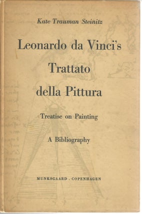 Item #30114 Leonardo da Vinci's Trattato della Pittura (Treatise on Painting); A Bibliography of...
