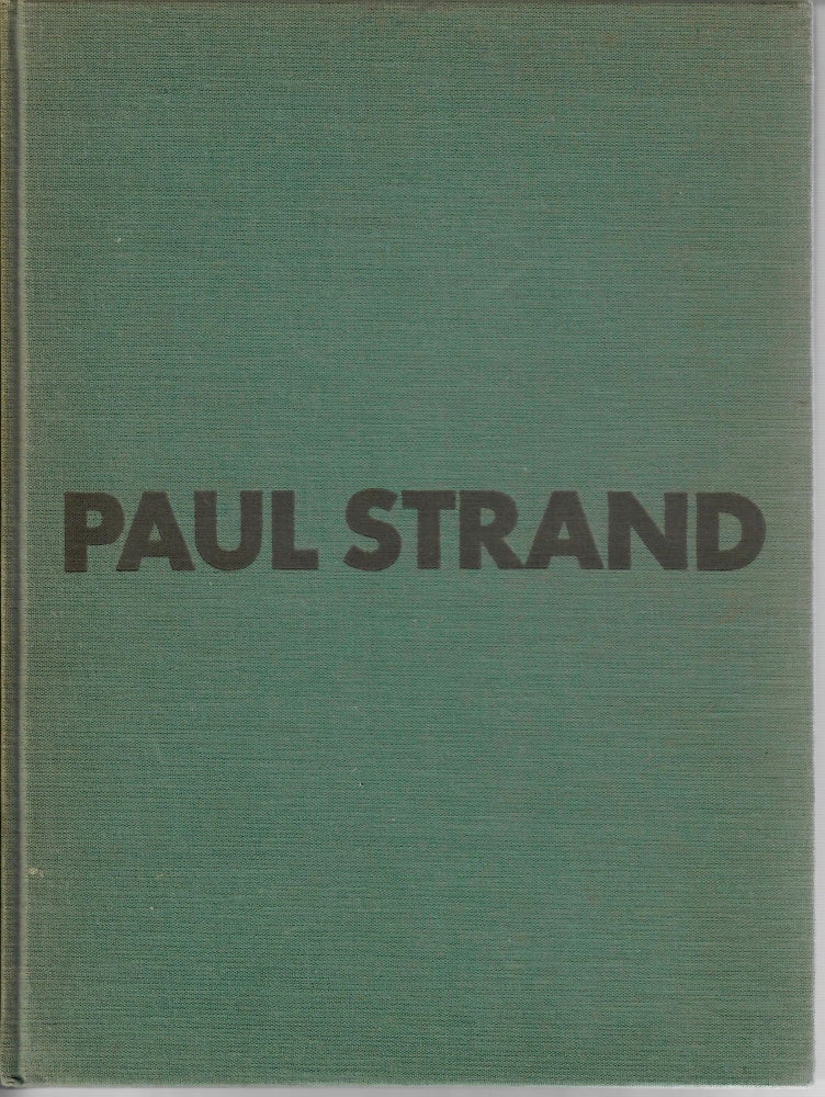 Item #30125 Paul Strand; Photographs 1915-1945. Nancy Newhall.