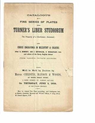 Item #30215 Catalogue of a Fine Series of Plates from Turner's Liber Studiorum; The Property...