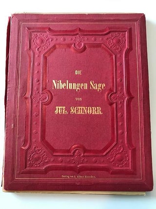 Item #30247 Die Nibelungen-Sage nach den Fresko-Gemalden von Julius Schnorr von Karolsfeld in der...