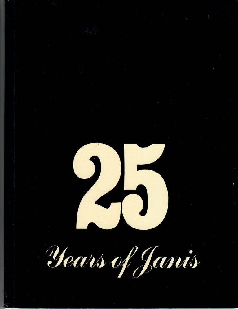 Item #30257 25 Years of Janis; Part 1: From Picasso to Dubuffet; From Brancusi to Giacometti. Sidney Janis Gallery.