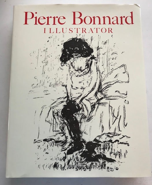 Item #30326 Pierre Bonnard: Illustrator. Antoine Terrasse.