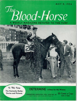Item #30330 The Blood-Horse: May 8 and December 18, 1954 [Determine on covers]. J. A. Estes, ed