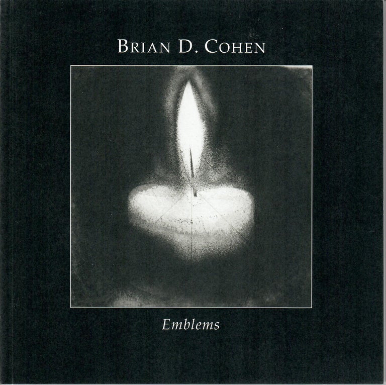 Item #30332 Brian D. Cohen: Emblems [1 of 200]. Nancy Eddy, Brian D. Cohen, Chard diNiord.