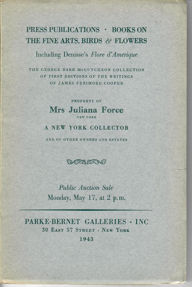 Item #30361 Press Publications and Books on the Fine Arts, Birds and Flowers...Property of Mrs. Juliana Force [etc.]. Parke-Bernet Galleries.