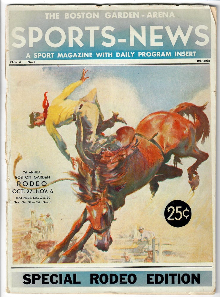 Item #30362 Boston Garden Arena Sports-News: A Sport Magazine with Daily Program Insert; Special Rodeo Edition. No named author.