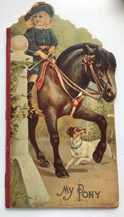 Item #30373 My Pony [movable book]. writers, artists, Clifton Bingham E. Nesbit
