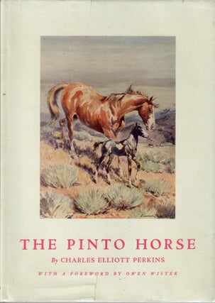 Item #30426 The Pinto Horse. Charles Elliott Perkins