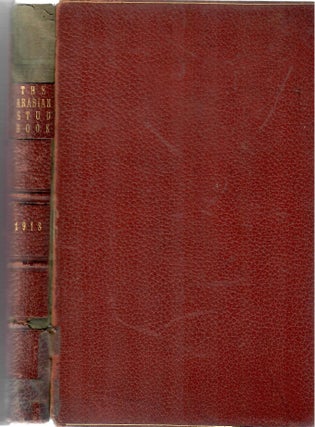 Item #30442 The Arabian Stud Book 1918. W. R. Brown, H K. Bush-Brown