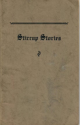 Item #30445 Stirrup Stories. Irvin Shope, "Shorty"