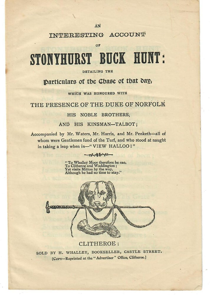 Item #30493 An Interesting Account of Stonyhurst Buck Hunt; Detailing the Particulars of the Chase of That Day. No named author.