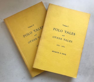 Item #30576 Polo Tales and Other Tales 1921-1971: Vols. 1 and 2. Seymour H. Knox