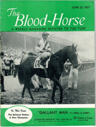 Item #30586 The Blood-Horse: June 22, 1957 [Gallant Man's Belmont Stakes]. authors