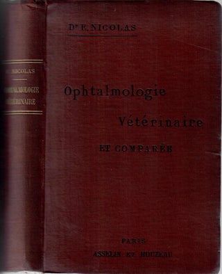 Item #30630 Ophtalmologie veterinaire et comparee. E. Nicolas