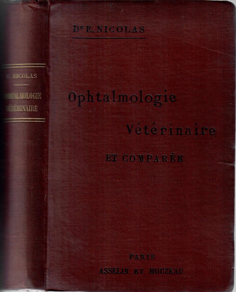 Item #30630 Ophtalmologie veterinaire et comparee. E. Nicolas.
