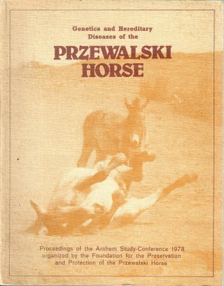 Item #30645 Genetics and Hereditary Diseases of the Przewalski Horse. Leobert E. M. de Boer, Jan,...
