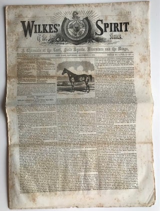 Item #30647 Wilkes' Spirit of the Times; A Chronicle of the Turf, Field Sports, Literature and...