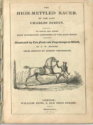 The High-Mettled Racer; To which are added many interesting anecdotes of the race-horse