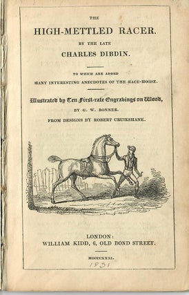 The High-Mettled Racer; To which are added many interesting anecdotes of the race-horse