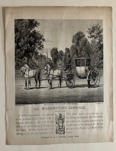 Item #30681 Gen. Washington's Carriage (Nearly 100 Years Old); A Correct Representation [etc.]. J. H Daniels, lithographer.
