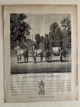 Item #30681 Gen. Washington's Carriage (Nearly 100 Years Old); A Correct Representation...