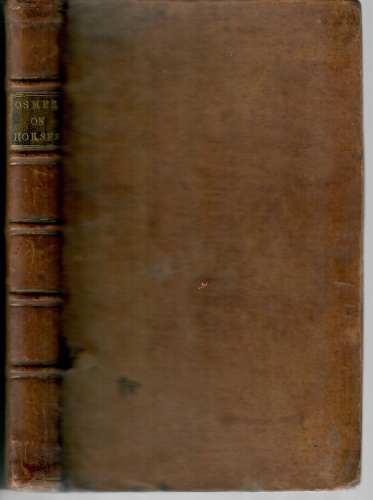 Item #30688 A Treatise on the Diseases and Lameness of Horses. Osmer, illiam.