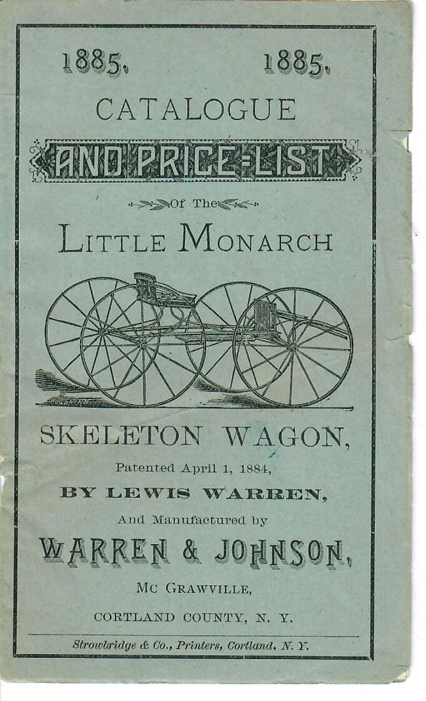 Item #30695 Catalogue and Price-List of the Little Monarch Skeleton Wagon. Warren, Johnson, firm.