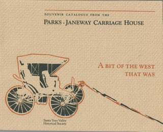 Item #30697 Souvenir Catalogue from the Parks-Janeway Carriage House; A Bit of the West That Was....