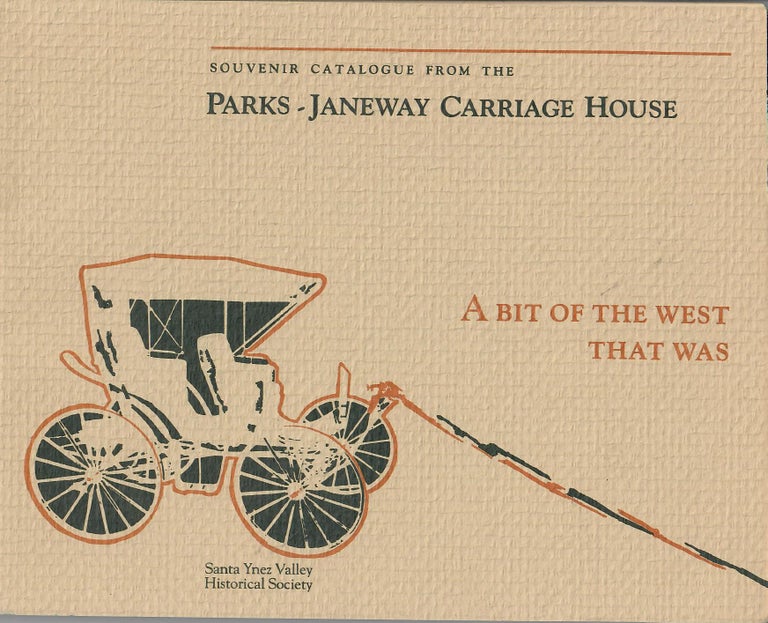 Item #30697 Souvenir Catalogue from the Parks-Janeway Carriage House; A Bit of the West That Was. Jim Brock.