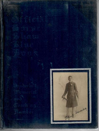 Item #30709 The Official Horse Show Blue Book [vol. 9, 1915]; Vanderbilt Memorial and Coaching...