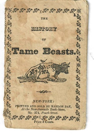Item #30777 The History of the Tame Beasts. Mahlon Day
