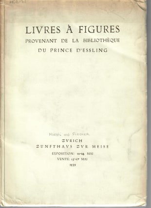 Item #30832 Livres a Figures provenant de la Bibliotheque du Prince d'Essling. Galerie...