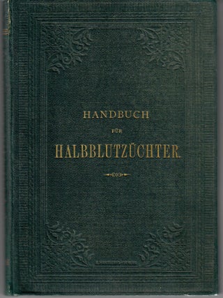 Item #30837 Handbuch fur Halbblutzuchter. Leopold von Heydebrand und der Lasa